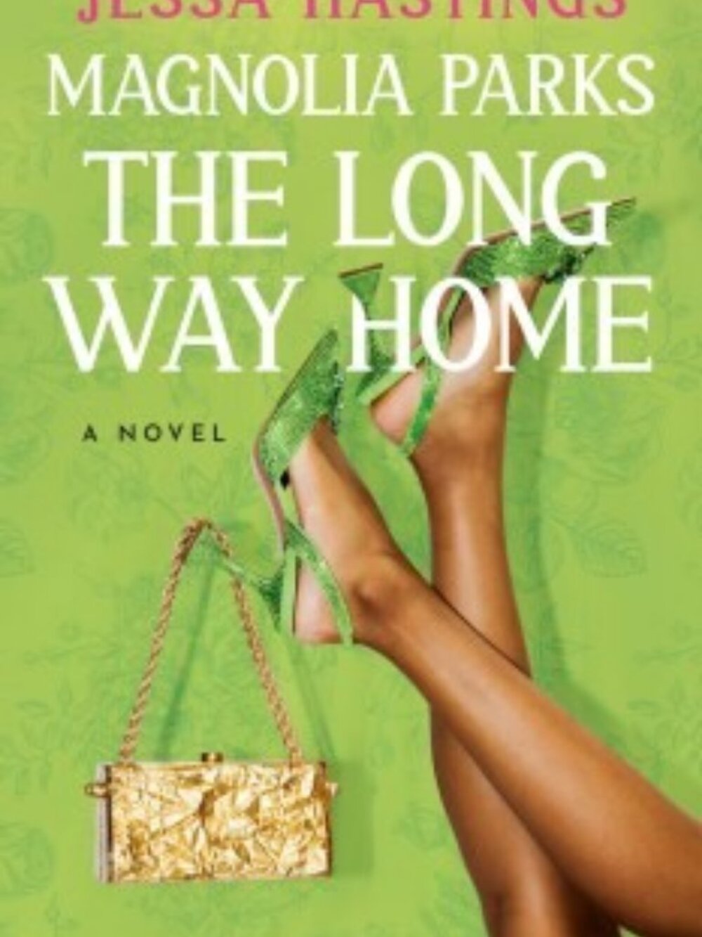 Magnolia Parks: The Long Way Home by Jessa Hastings - Book